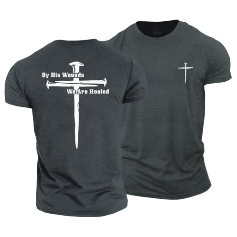 Men's By His Wounds We Are Healed Cotton T-Shirt