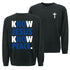 Know Jesus Know Peace Sweatshirt