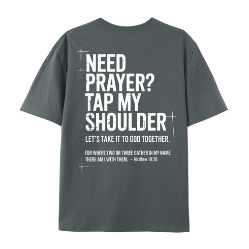 Unisex Need Prayer Tap My Shoulder Cotton T-Shirt