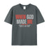 Unisex When God Made Me Cotton T-Shirt