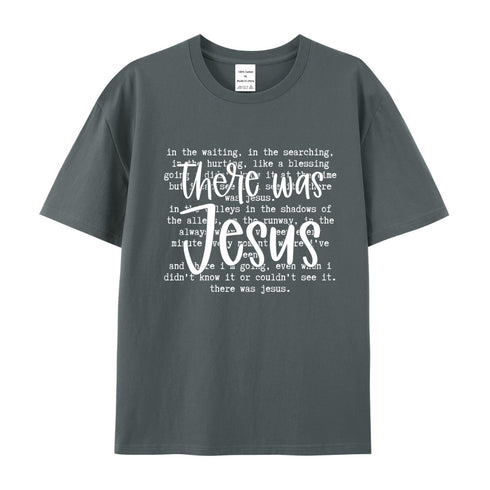 Unisex There Was Jesus Cotton T-Shirt