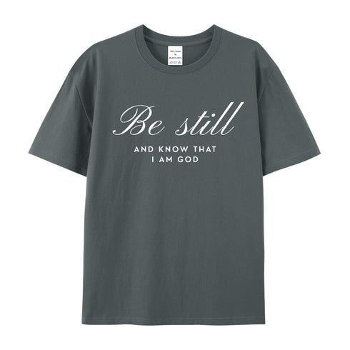 Unisex Be Still Cotton T-Shirt