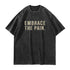 Men's Embrace the Pain Washed T-Shirt