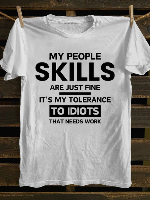 Men's MY TOLERANCE TO IDIOTS NEEDS WORK FUNNY SARCASM T-SHIRT