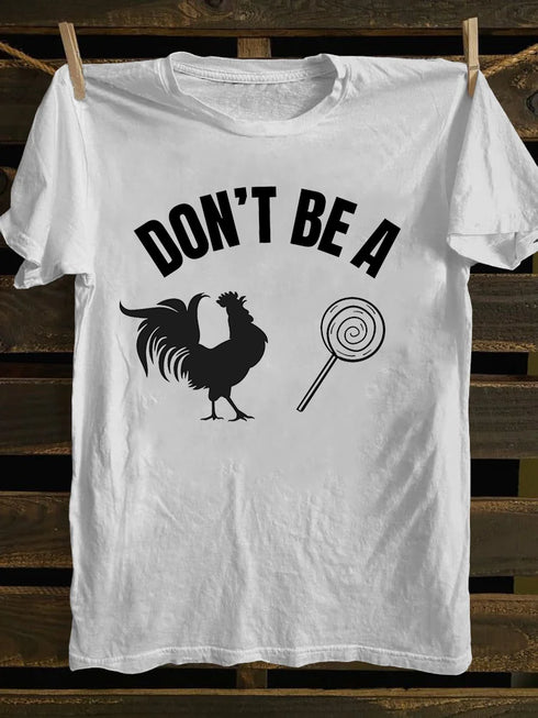 Unisex Don't Be A Sucker T-shirt
