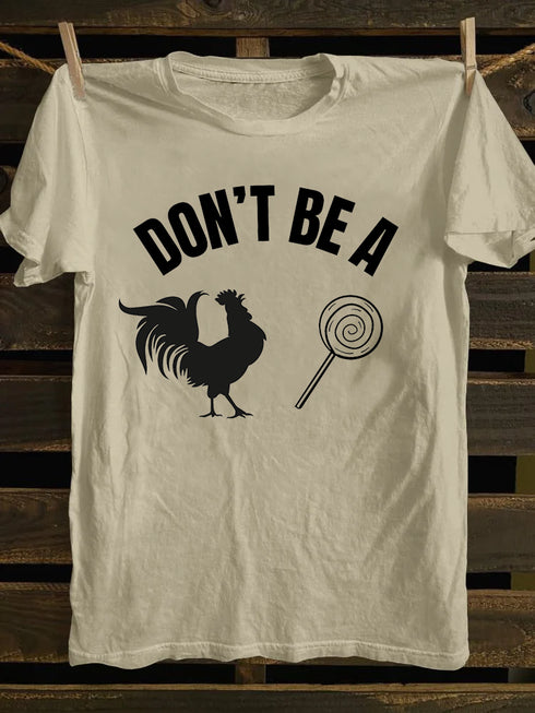 Unisex Don't Be A Sucker T-shirt