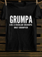 Unisex Grumpa, Like a Regular Grandpa Only Grumpier T-shirt
