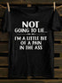 Unisex Not Going To Lie Print T-shirt