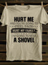 Unisex Hurt Me And You're Going To Feel Pain Print T-shirt