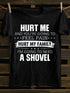 Unisex Hurt Me And You're Going To Feel Pain Print T-shirt