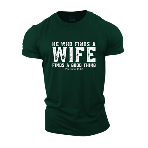 Men's He Who Finds a Wife Finds a Good Thing Cotton T-Shirt