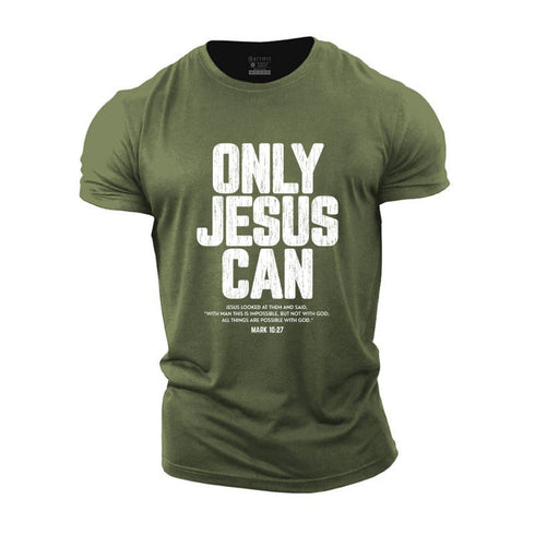 Men's Only Jesus Can Cotton T-Shirt