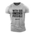 Men's With God All Things Are Possible Cotton T-Shirt
