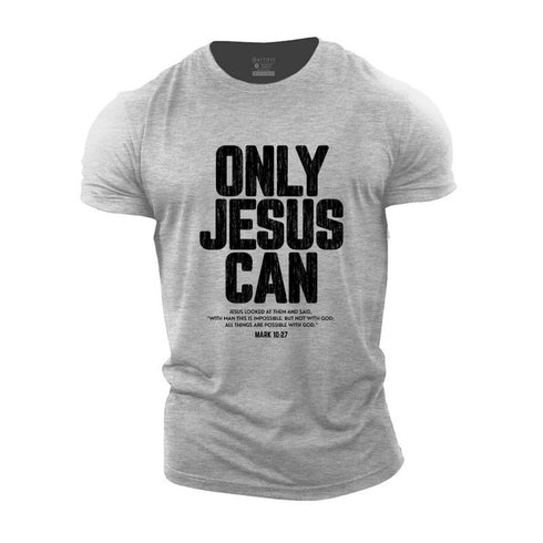 Men's Only Jesus Can Cotton T-Shirt