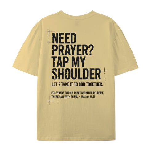 Unisex Need Prayer Tap My Shoulder Cotton T-Shirt
