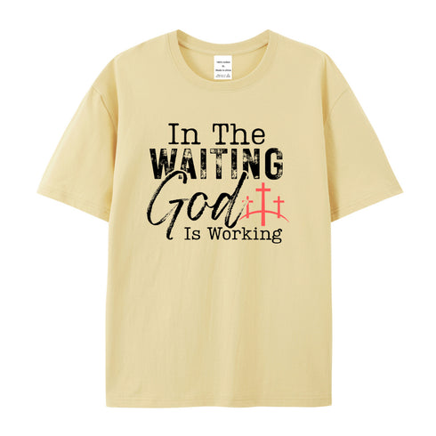 Unisex In The Waiting God Is Working Cotton T-Shirt