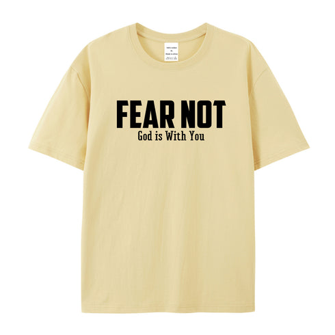 Men's Fear Not God Is With You Cotton T-Shirt