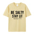 Men's Be Salty Stay Lit Cotton T-Shirt