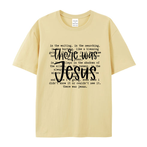 Unisex There Was Jesus Cotton T-Shirt