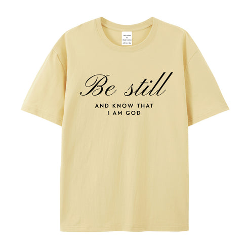 Unisex Be Still Cotton T-Shirt