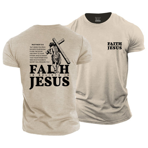 Unisex Faith Is Believe In Jesus Cotton T-Shirt