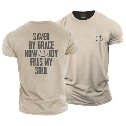 Men's SAVED BY GRACE NOW JOY FILLS MY SOUL Cotton T-Shirt