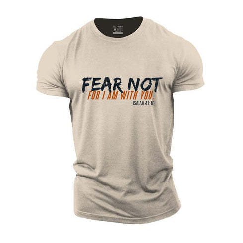 Men's Fear Not For I Am With You Cotton T-Shirt