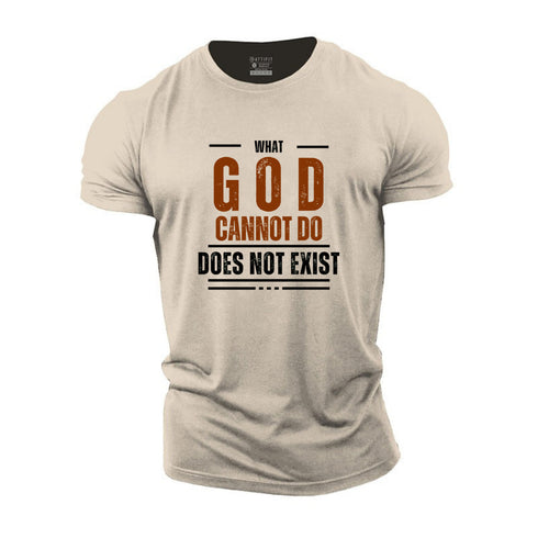 Men's What God Cannot Do Does Not Exist Cotton T-Shirt