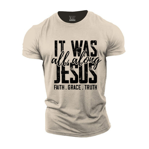 Men's It Was Jesus All Along Cotton T-Shirt