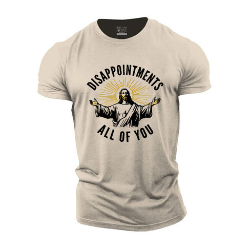 Men's Disappointment All Of You Cotton T-Shirt