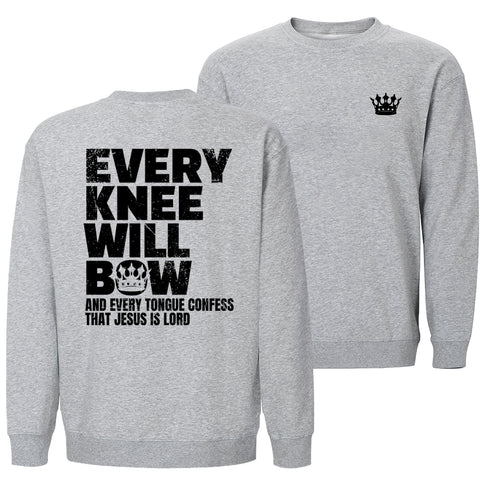 Every Knee Will Bow Sweatshirt