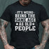Men's It's Weird Being The Same Age As Old People Funny Retro T-Shirt