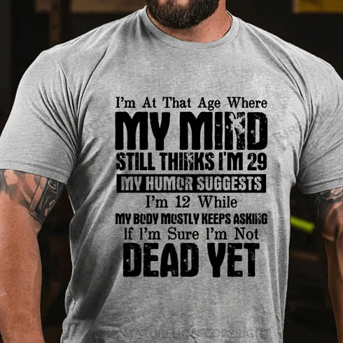 Men's I'm At That Age T-shirt