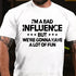 Men's I'm a bad influence but we're gonna have a lot of fun Cotton T-Shirt