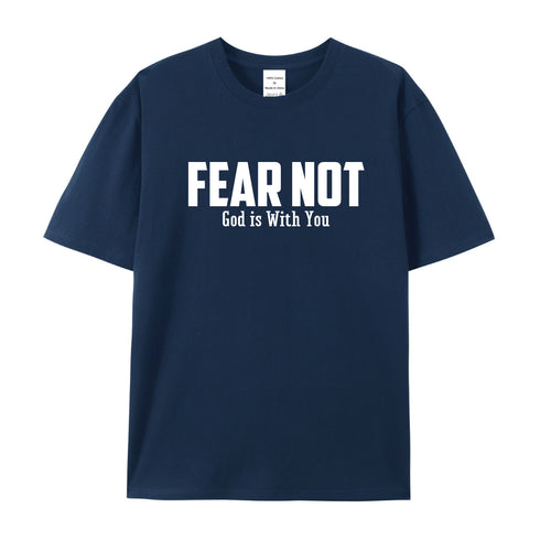 Men's Fear Not God Is With You Cotton T-Shirt