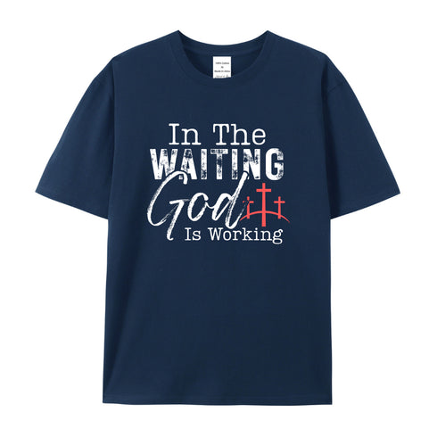 Unisex In The Waiting God Is Working Cotton T-Shirt