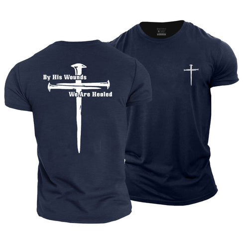 Men's By His Wounds We Are Healed Cotton T-Shirt