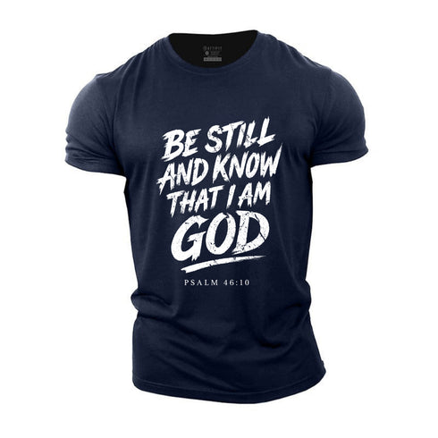 Men's Be Still And Know That I am God Cotton T-Shirt