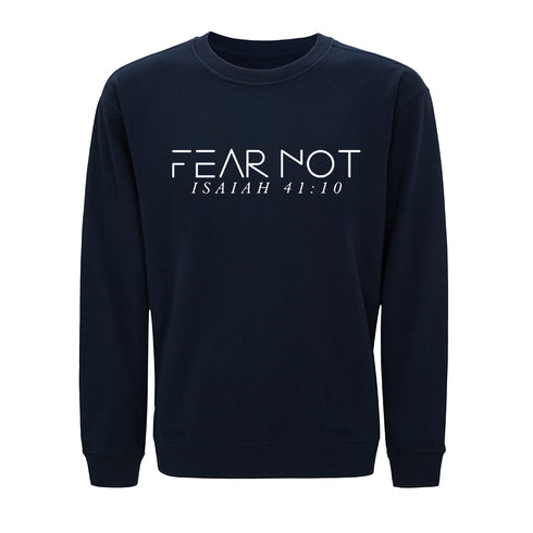 Fear Not Sweatshirt
