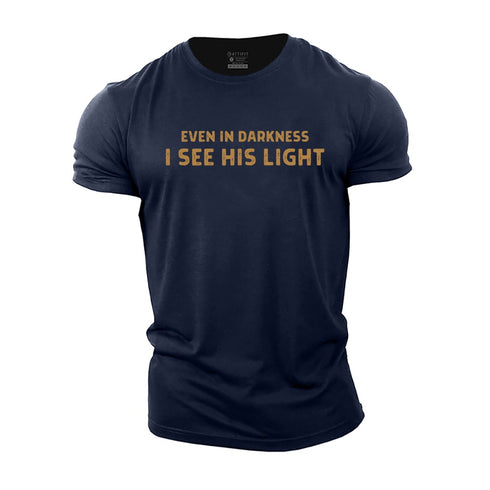 Men's Even in Darkness, I See His Light Cotton T-Shirt