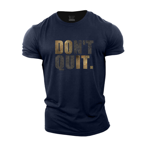 Men's Don't Quit Cotton T-Shirt