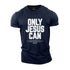 Men's Only Jesus Can Cotton T-Shirt