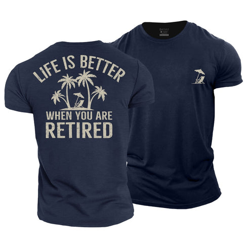 Men's Life Is Better When You Are Retired Cotton T-Shirt