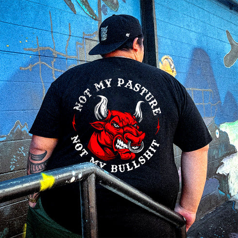 Men's Not My Pasture Not My Bullshit T-shirt