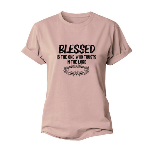 Women's Blessed Is The One Who Trusts In The Lord Cotton T-Shirt