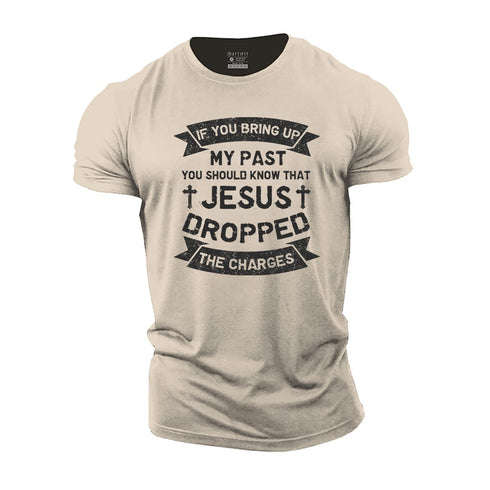 Men's Jesus Dropped The Charges Cotton T-Shirt
