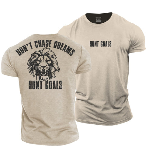 Men's Don't Chase Dreams, Hunt Goals Cotton T-Shirt