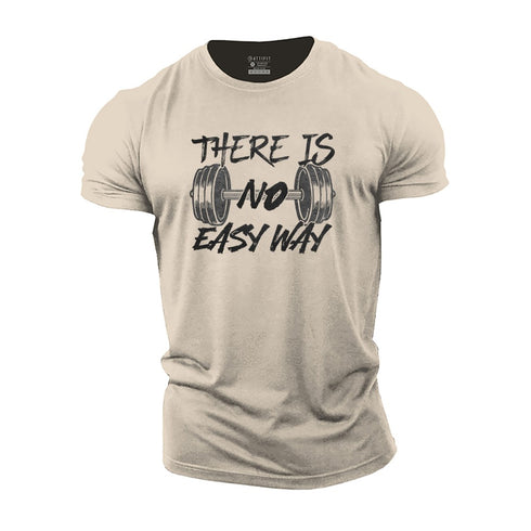 Men's There Is No Easy Way Cotton T-Shirt