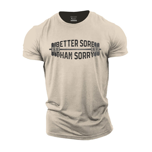 Men's Better Sore than Sorry Cotton T-Shirt