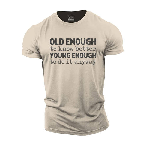 Men's Old Enough Cotton T-Shirt